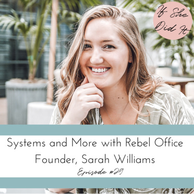 Systems and More with Rebel Office Founder, Sarah Williams