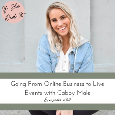 Going From Online Business to Live Events with Gabby Male