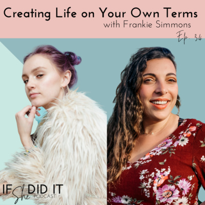 Creating Life on Your Own Terms with Frankie Simmons