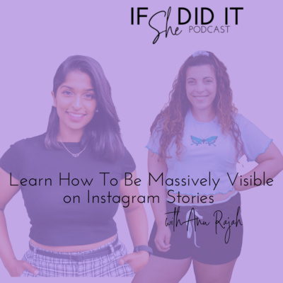 Learn How To Be Massively Visible on Instagram Stories with Anu Rajah