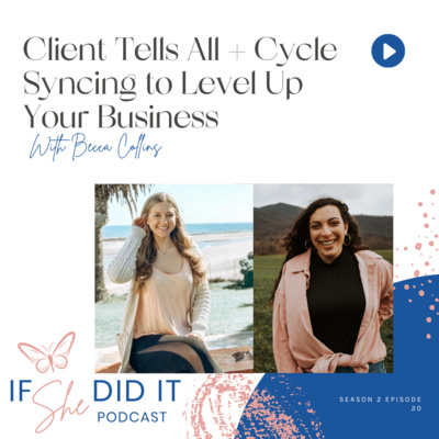 Client Tells All + Cycle Syncing to Level Up Your Business