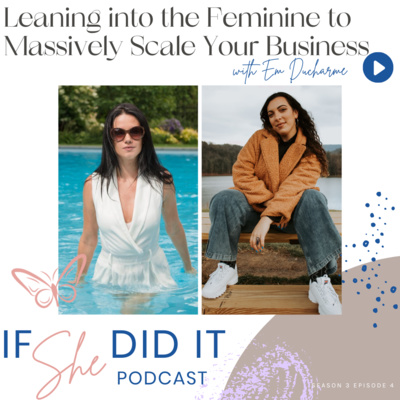 Leaning into the Feminine to Massively Scale Your Business