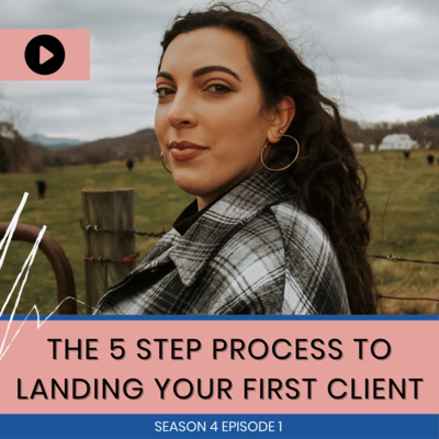 The 5 Step Process to Landing Your First Client