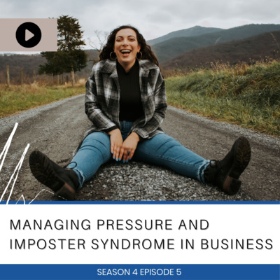 Managing Pressure and Imposter Syndrome in Business