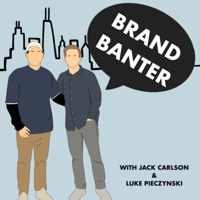Brand Banter Podcast