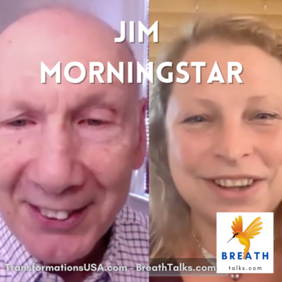 BreathTalks: Breath Wisdom with Jim Morningstar