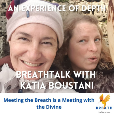 BreathTalks: Breath and Experience of Depth with Katia Boustani