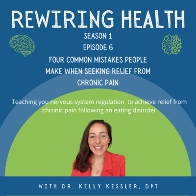 Ep. 6 Four common mistakes people make when seeking relief from chronic pain episode artwork