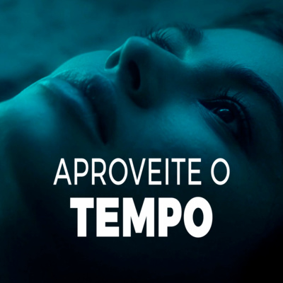 MundoCast 05: APROVEITE O TEMPO feat. NELSON FREITAS [ Motivação 2022 ] episode artwork