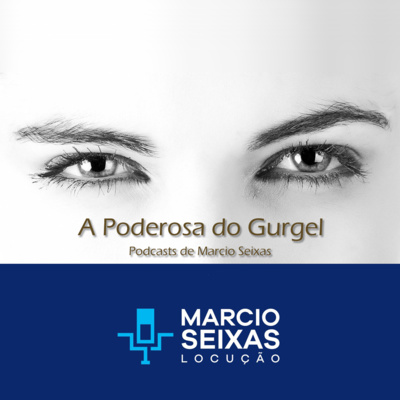 Podcast de Marcio Seixas