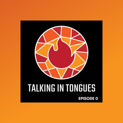 Introducing Talking in Tongues