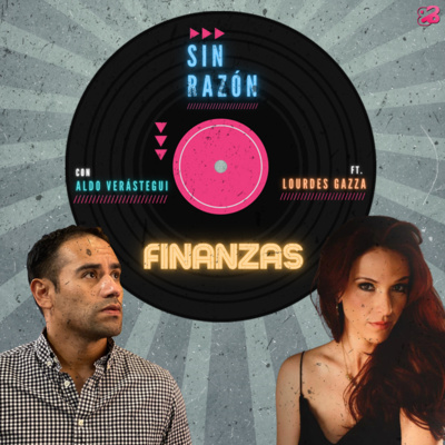 Finanzas ft. Lourdes Gazza