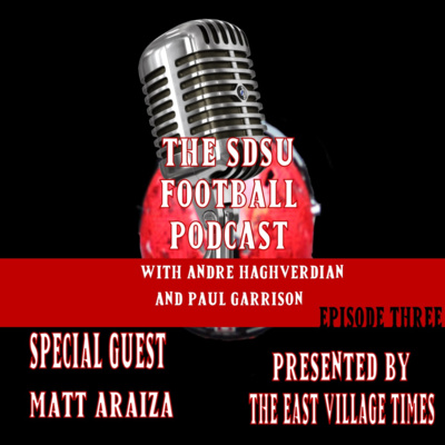 The SDSU Football Podcast Episode 3