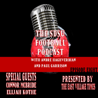 The SDSU Football Podcast Episode 8