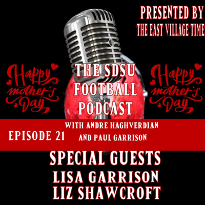The SDSU Football Podcast Episode 21 Mother's Day Special