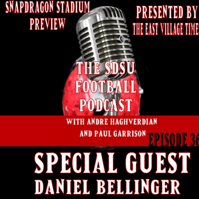 The SDSU Football Podcast Episode 36 with special guest NY Giants TE Daniel Bellinger