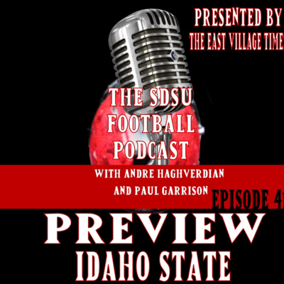 The SDSU Football Podcast Episode 41: Idaho State Preview