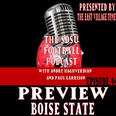 The SDSU Football Podcast Episode 44 - Toledo Recap and Boise State Preview
