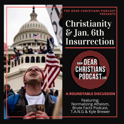 Christianity & the Jan. 6th Insurrection - A Retrospective Roundtable