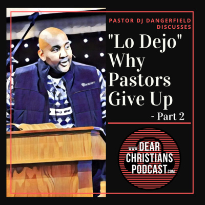 "Lo Dejo" Why Pastors Give Up - Part 2