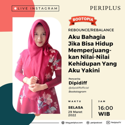 Episode 62. Memaknai Kebahagiaan: Aku Bahagia Jika Bisa Hidup Memperjuangkan Nilai-Nilai Kehidupan Yang Aku Yakini