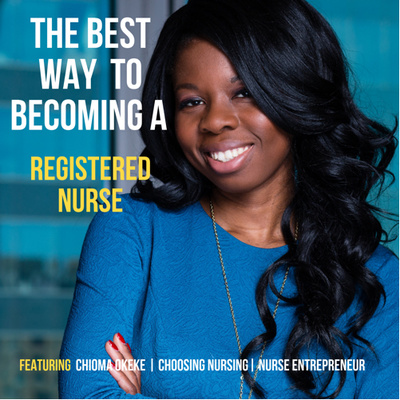 Episode 3- The Best Way To Becoming A Registered Nurse