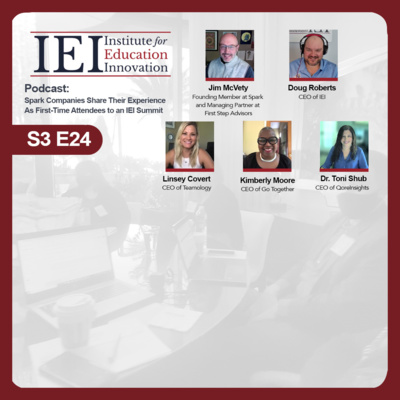 S3E24 Spark Companies Share Their Experience As First-Time Attendees to an IEI Summit