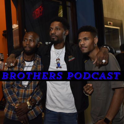 Brothers’ Podcast