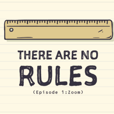 There Are No Rules