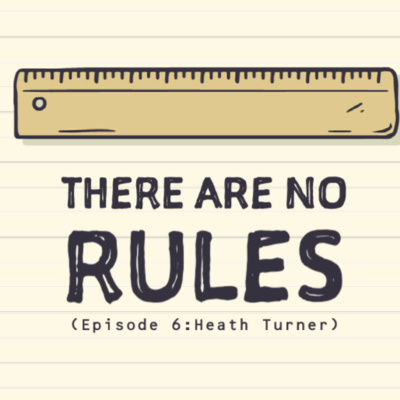 There Are No Rules