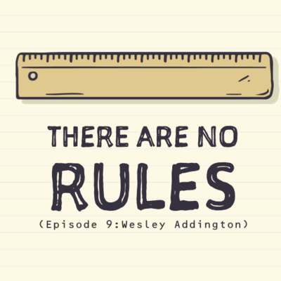 There Are No Rules