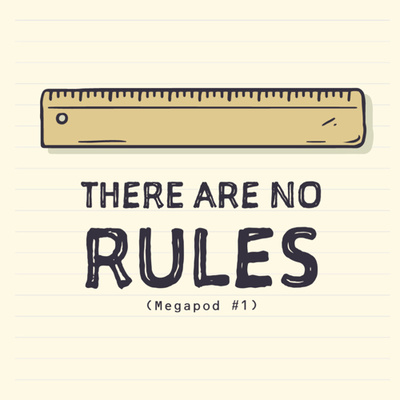There Are No Rules