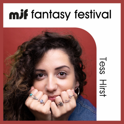 mjf fantasy festival podcast - Tess Hirst / Jazz re:freshed