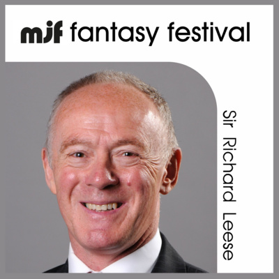 mjf fantasy festival podcast - Sir Richard Leese / ex-leader of Manchester City Council