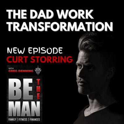 #39 Transforming Yourself Into The BEST Version of Yourself, with Curt Storring