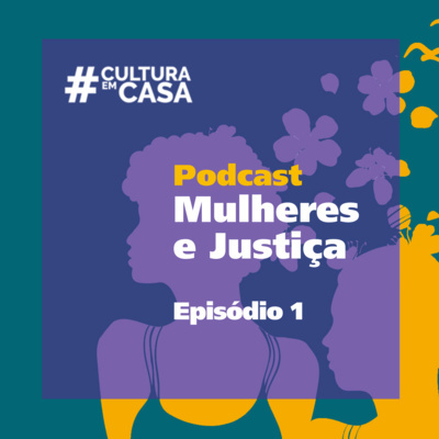 Podcasts #CulturaEmCasa