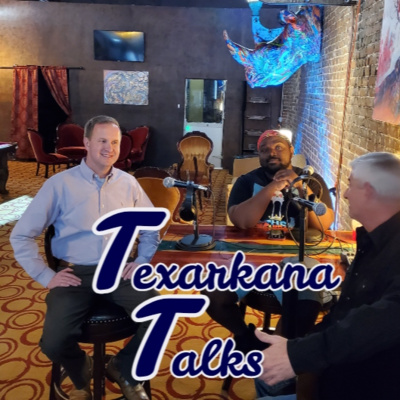 Ep 10 - David Orr - our Texarkana Texas City Manager