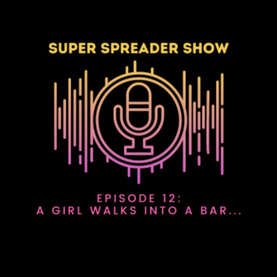 Super Spreader Show
