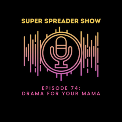 Super Spreader Show
