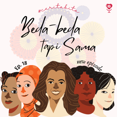 Cerita Kita #18: Beda-beda tapi Sama