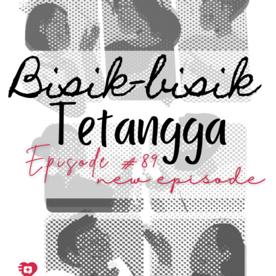 #89 Bisik-bisik Tetangga