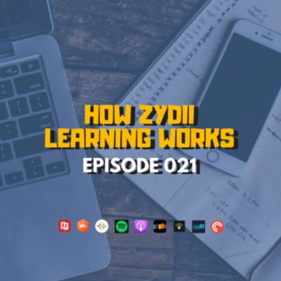 #021 - How Zydii Learning Works