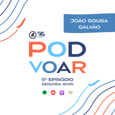 Episódio 5 - João de Sousa Galvão