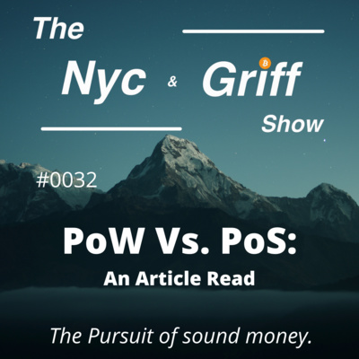 #0032 - Proof of Work Vs. Proof of Stake: An Article Read episode artwork