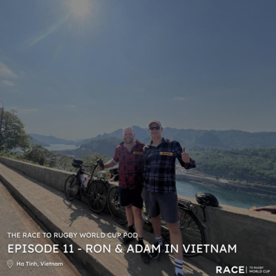 Episode 11: Adam and Ron in Ha Tinh, Vietnam