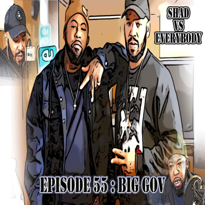 Shad vs Everybody : Interview w/Big Gov