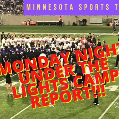 MONDAY NIGHT UNDER THE LIGHTS CAMP REPORT!!!  episode artwork