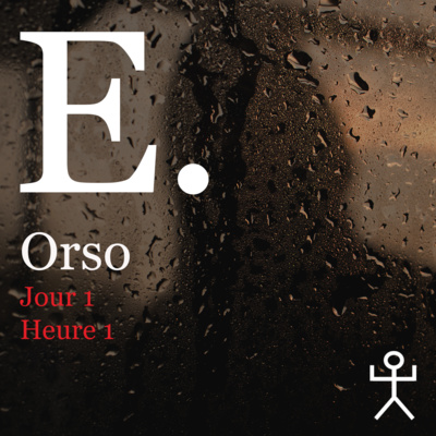 Orso Jour 1, Heure 1
