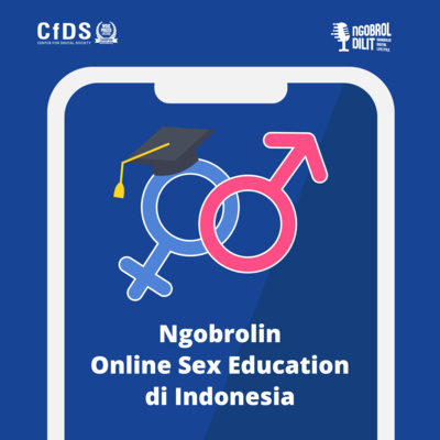 Eps. 2 Ngobrolin Online Sex Education di Indonesia