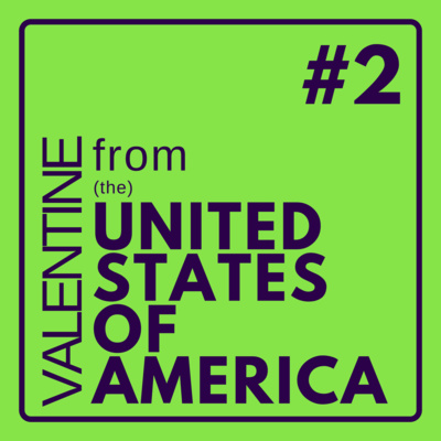 #2 | Valentine from the USA | STUDENTS IN THEIR HABITAT